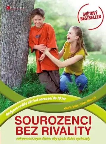 Psychológia, etika Sourozenci bez rivality - Adele Faber
