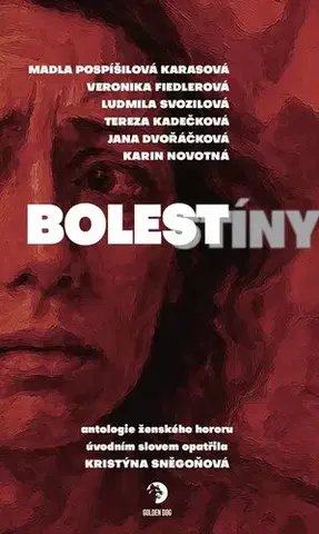 Detektívky, trilery, horory Bolestíny - Kolektív autorov