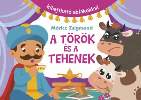Rozprávky pre malé deti A török és a tehenek - kihajtható ablakokkal