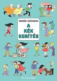 Rozprávky A kék kerítés - Veronika Marék