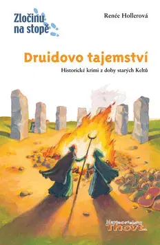 Pre chlapcov Druidovo tajemství - Renée Hollerová