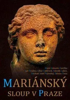 Svetové dejiny, dejiny štátov Mariánský sloup v Praze - Karel Antonín Kavička