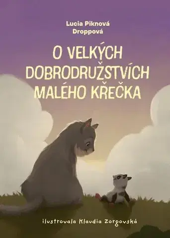 Rozprávky O velkých dobrodružstvích malého křečka - Lucia Piknová Droppová