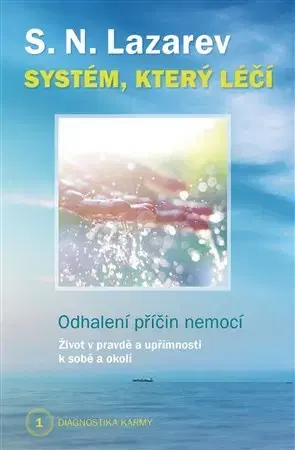 Karma Systém, který léčí - Diagnostika karmy 1 - S. N. Lazarev