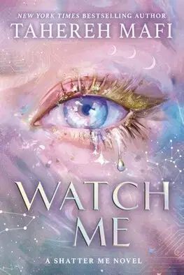 Young adults Watch Me - Tahereh Mafi