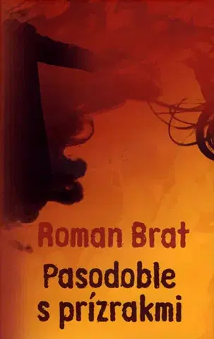 Romantická beletria Pasodoble s prízrakmi - Roman Brat