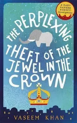 Cudzojazyčná literatúra The Perplexing Theft of the Jewel in the Crown - Vaseem Khan