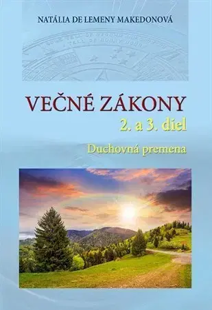 Duchovný rozvoj Večné zákony 2. a 3. diel - Natália Makedonová