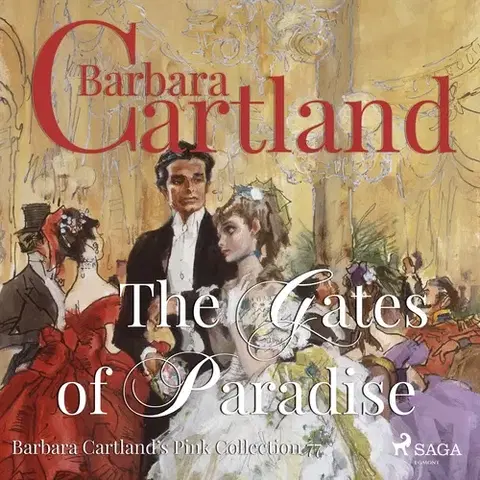 Romantická beletria Saga Egmont The Gates of Paradise (Barbara Cartland s Pink Collection 77) (EN)