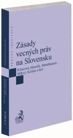 Občianske právo Zásady vecných práv na Slovensku - Kolektív autorov,Zuzana Klincová