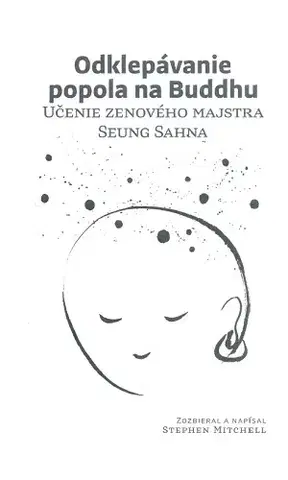 Buddhizmus Odklepávanie popola na Buddhu - Stephen