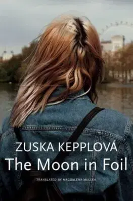 Slovenská beletria The Moon in Foil - Zuska Kepplová,Magdalena Mullek