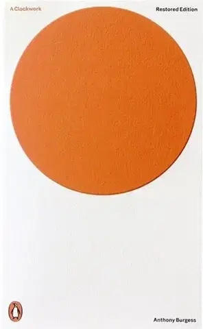 Cudzojazyčná literatúra A Clockwork Orange: Critical Edition - Anthony Burgess,Martin Amis