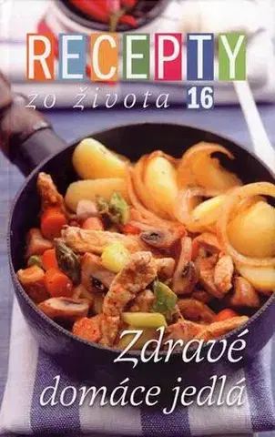 Kuchárky - ostatné Recepty zo života 16 - Blanka Nemčeková,Dušan