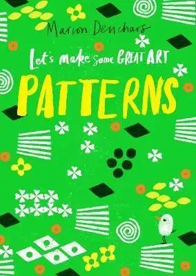 V cudzom jazyku Let's Make Some Great Art - Patterns - Marion Deuchars