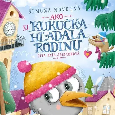 Rozprávky Wisteria Books Ako si kukučka hľadala rodinu - audiokniha CD