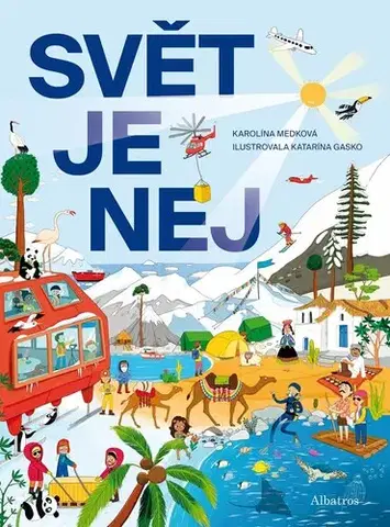 Encyklopédie pre deti a mládež - ostatné Svět je NEJ - Karolina Medková
