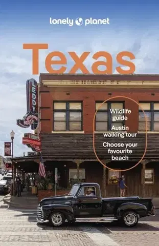 Geografia, mapy, sprievodcovia Lonely Planet Texas - Dale Blasingame,Stephen Lioy,Louis St Regis,Meena Thiruvengadam,Planet Lonely