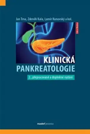 Medicína - ostatné Klinická pankreatologie, 2. vydání - Kolektív autorov