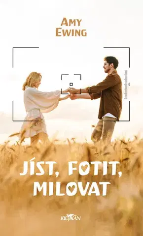 Romantická beletria Jíst, fotit, milovat - Amy Ewing