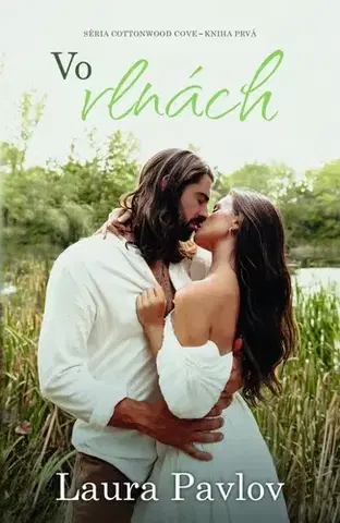 Romantická beletria Cottonwood Cove 1: Vo vlnách - Laura Pavlov,Claudia Kántorová