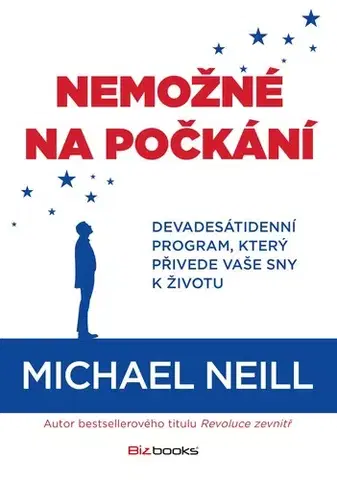 Rozvoj osobnosti Nemožné na počkání - Michael Neill
