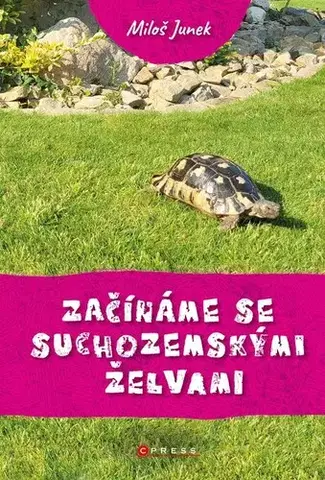 Zvieratá, chovateľstvo - ostatné Začínáme se suchozemskými želvami, 2. vydání