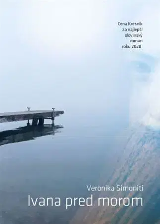 Svetová beletria Ivana pred morom - Veronika Simoniti