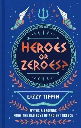 Historické romány Heroes or Zeroes - Lizzy Tiffin