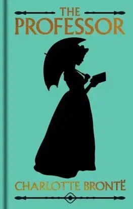 Romantická beletria The Professor - Charlotte Brontë