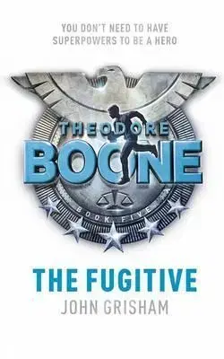 Cudzojazyčná literatúra Theodore Boone: Fugitive - John Grisham