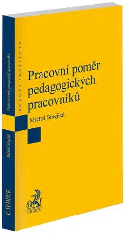 Právo ČR Pracovní poměr pedagogických pracovníků - Michal Smejkal