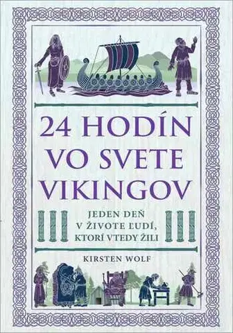 História - ostatné 24 hodín vo svete Vikingov - Kristen Wolf