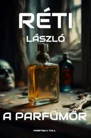 Detektívky, trilery, horory A parfümőr - László Réti