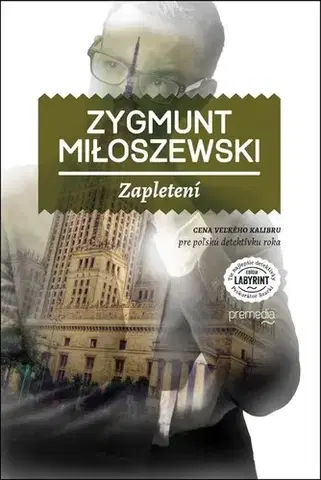 Detektívky, trilery, horory Zapletení - Zygmunt Miloszewski