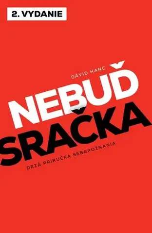 Rozvoj osobnosti Nebuď sračka - David Hancock
