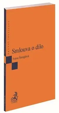 Právo ČR Smlouva o dílo - Ivana Štenglová