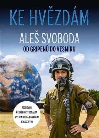 História - ostatné Ke hvězdám - Aleš Svoboda,Veronika Jonášová,Martin Jonaš