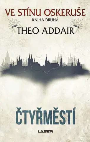 Sci-fi a fantasy Ve stínu oskeruše 2: Čtyřměstí - Theo Addair