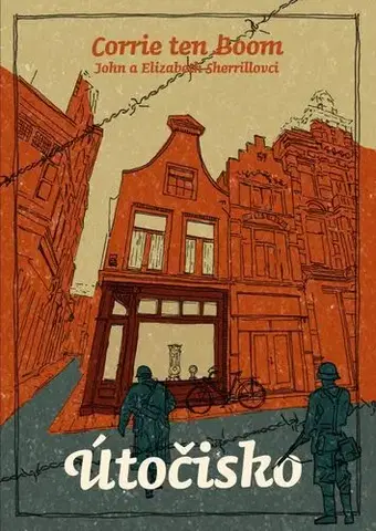 Skutočné príbehy Útočisko, 2. vydanie - Corrie ten Boom