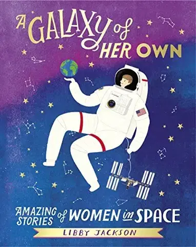 Astronómia, vesmír, fyzika A Galaxy of Her Own - Libby Jackson