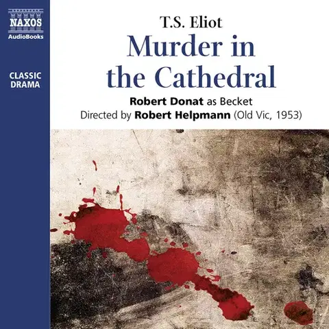 Dráma, divadelné hry, scenáre Naxos Audiobooks Murder in the Cathedral (EN)