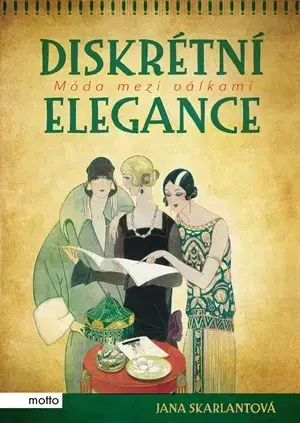 Slovenské a české dejiny Diskrétní elegance - Jana Skarlantová