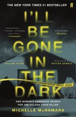 Cudzojazyčná literatúra I'll Be Gone in the Dark - Michelle McNamara