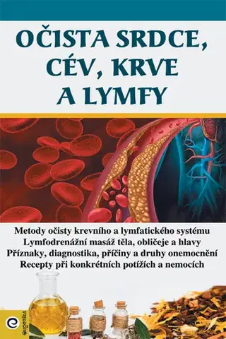 Zdravie, životný štýl - ostatné Očista srdce, cév, krve a lmyfy - Kolektív autorov