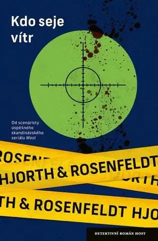Detektívky, trilery, horory Kdo seje vítr - Michael Hjorth,Hans Rosenfeldt