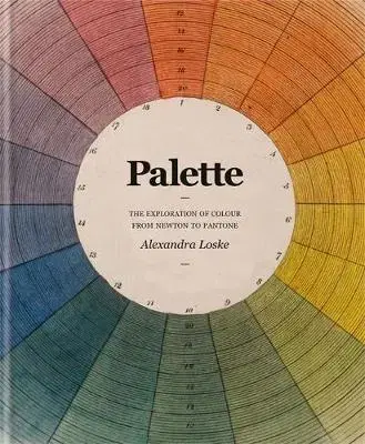 Umenie - ostatné Tate - Colour - A Visual History - Alexandra Loske