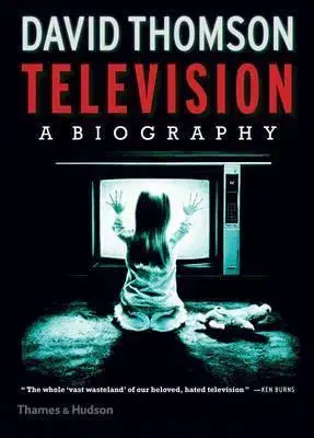 Umenie - ostatné Television - A Biography - David Thomson