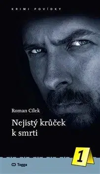 Detektívky, trilery, horory Nejistý krůček k smrti - Roman Cílek