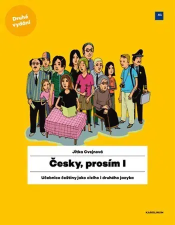 Učebnice a príručky Česky, prosím I. (2.vydání) - Jitka Cvejnová